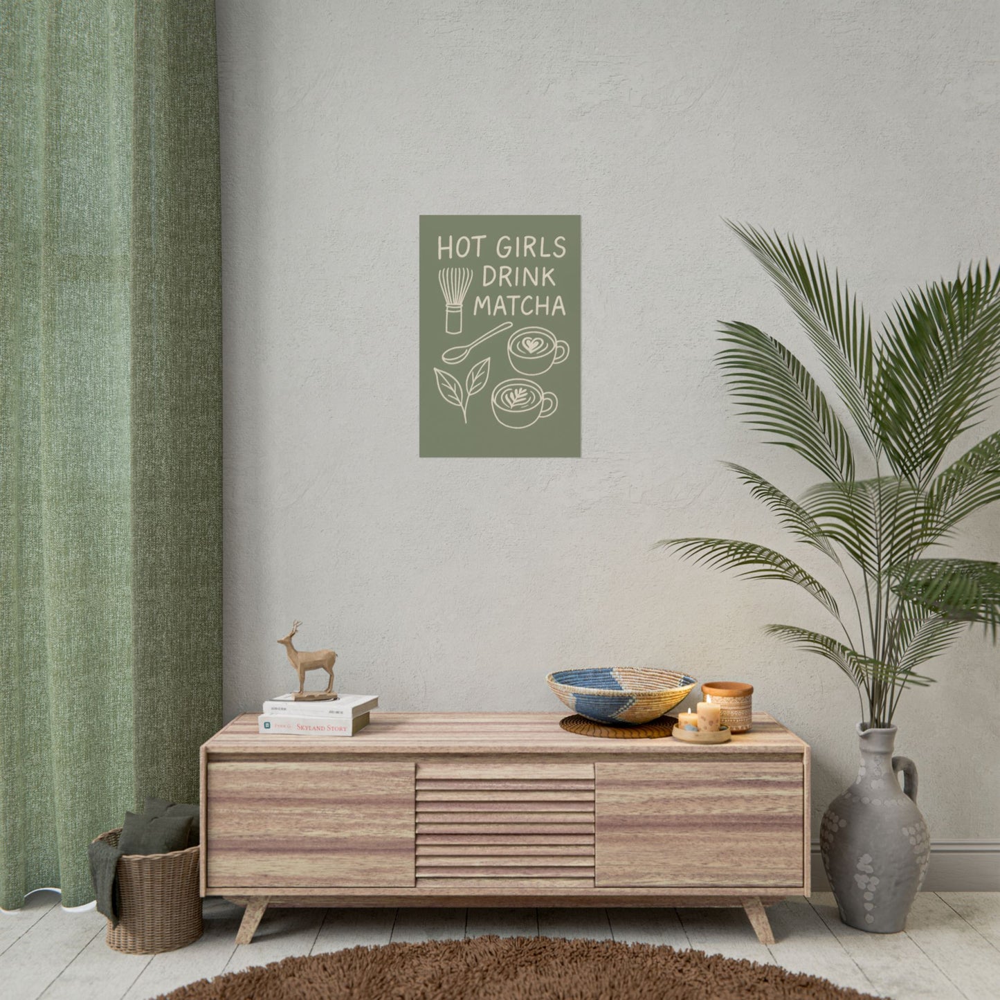 ‘ Hot Girls Drink Matcha ‘ - Matcha Inspired Wall Art Rolled Poster