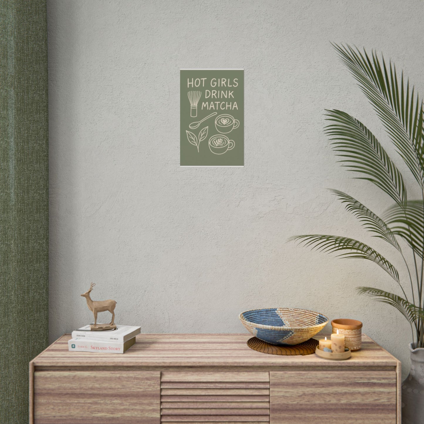 ‘ Hot Girls Drink Matcha ‘ - Matcha Inspired Wall Art Rolled Poster