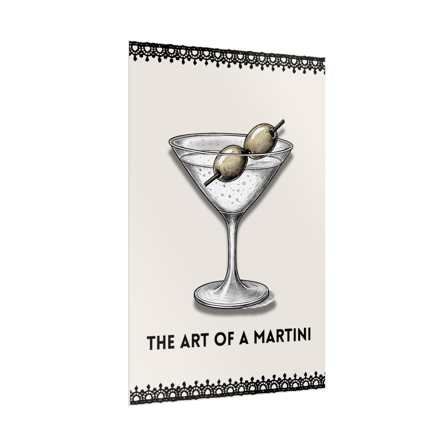 ‘ The Art Of A Martini ‘ - Martini Wall Art Rolled Poster