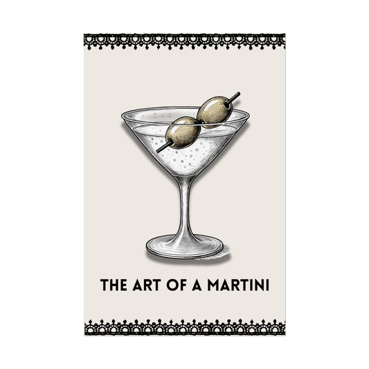 ‘ The Art Of A Martini ‘ - Martini Wall Art Rolled Poster